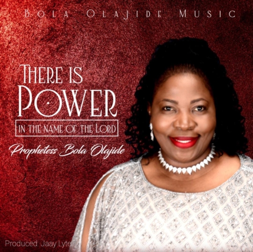 There is Power in the Name of the Lord - Prophetess Bola Olajide
